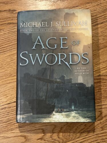 Age of Swords: Book Two of The Legends of the First Empire Hardcover Sullivan