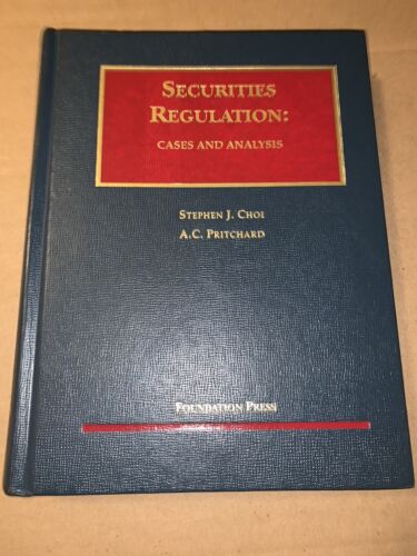 Securities Regulation, Cases and Analysis (University Casebook Series) - Like New