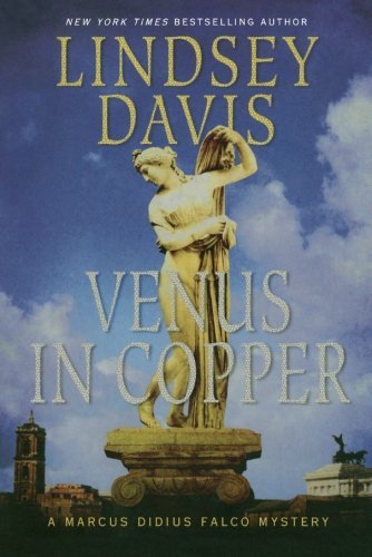 Venus in Copper by Lindsey Davis (January 18,2011) - Very Good