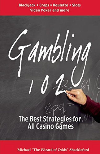 Gambling 102: The Best Strategies for All Casino Games - Very Good