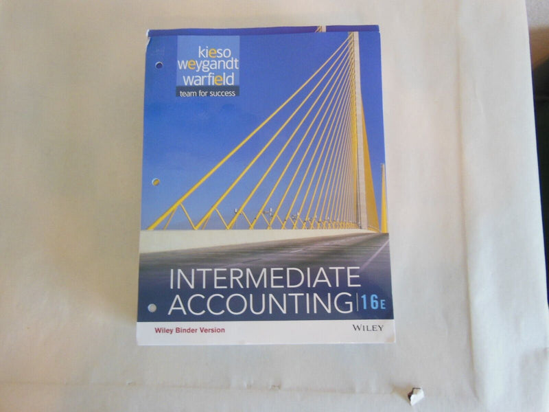 Intermediate Accounting, Sixteenth Edition Evaluation Copy LOOSELEAF PAPER FOR BINDER