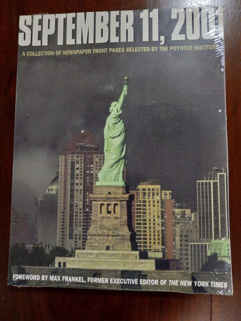 September 11, 2001 A Collection of Newspaper Front Pages by Poynter Institute