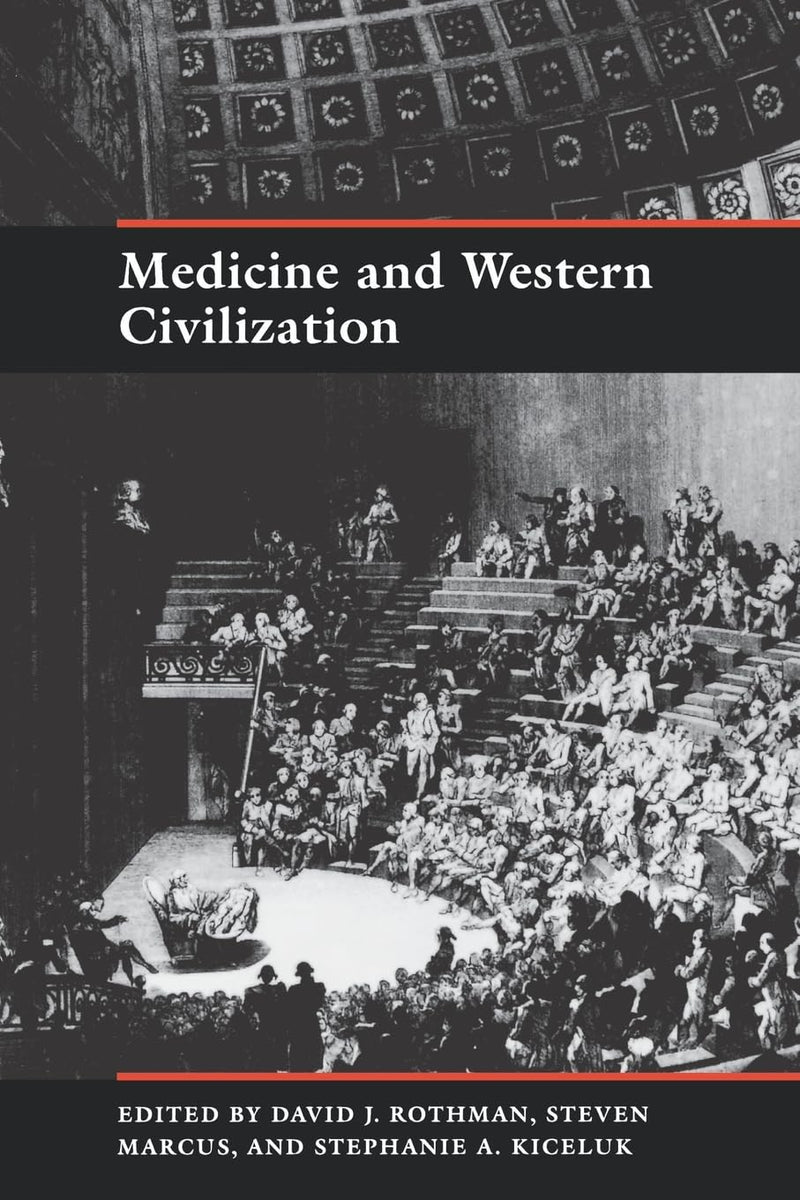 Medicine and Western Civilization - Like New