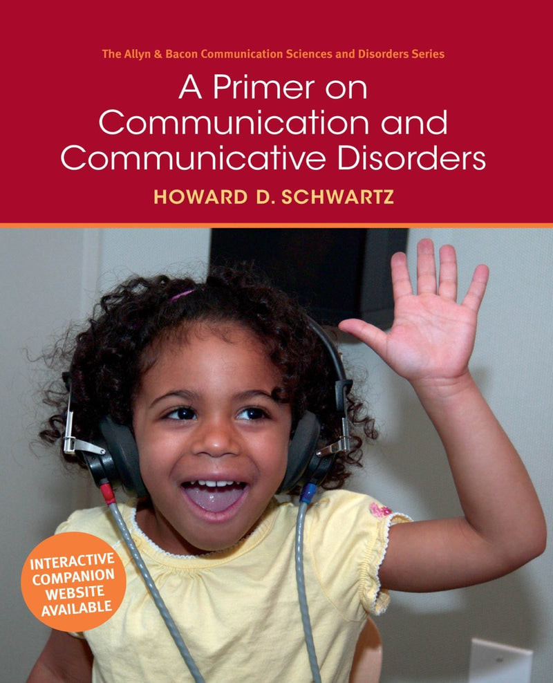 A Primer on Communication & Communicative Disorders - Very Good