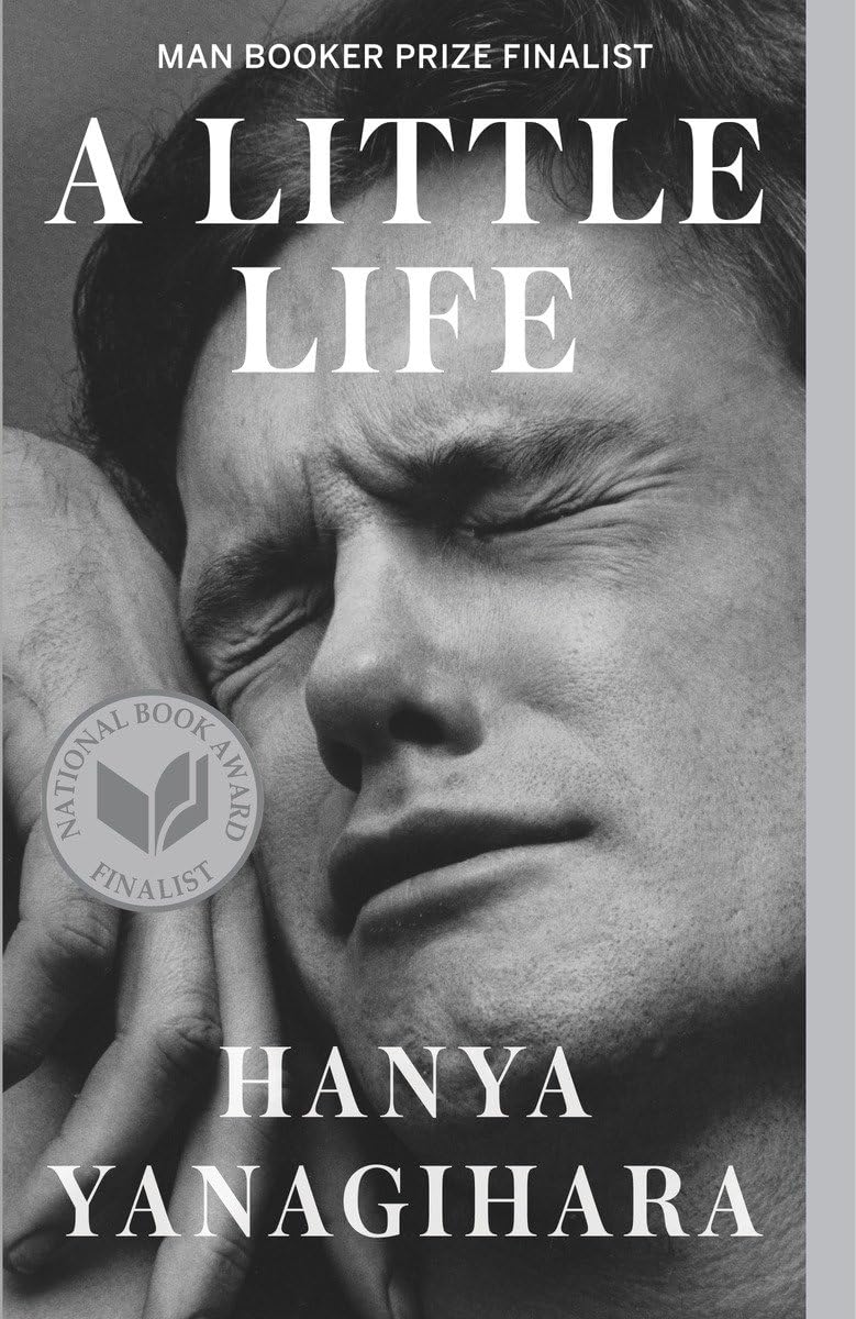 A Little Life by Hanya Yanagihara - Like New