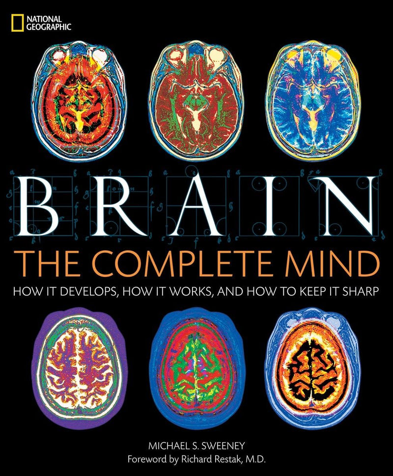 Brain: The Complete Mind by Michael S. Sweeney - Good