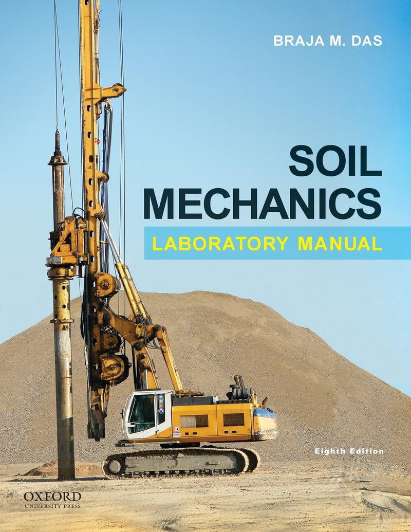 Soil Mechanics Laboratory Manual - Like New