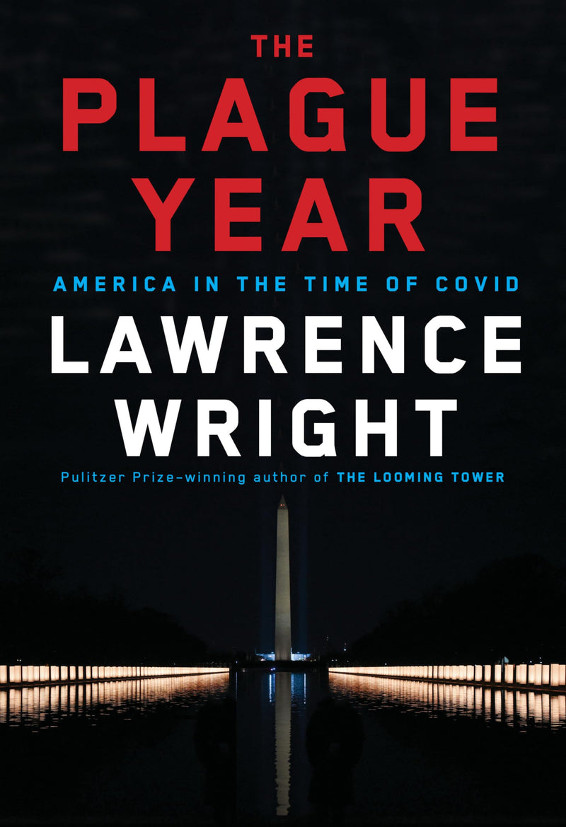 The Plague Year: America in the Time of Covid by Lawrence Wright - Like New