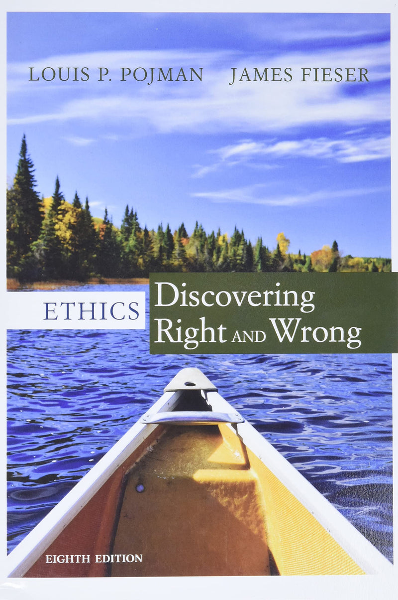 Ethics: Discovering Right and Wrong Eighth Edition - Very Good