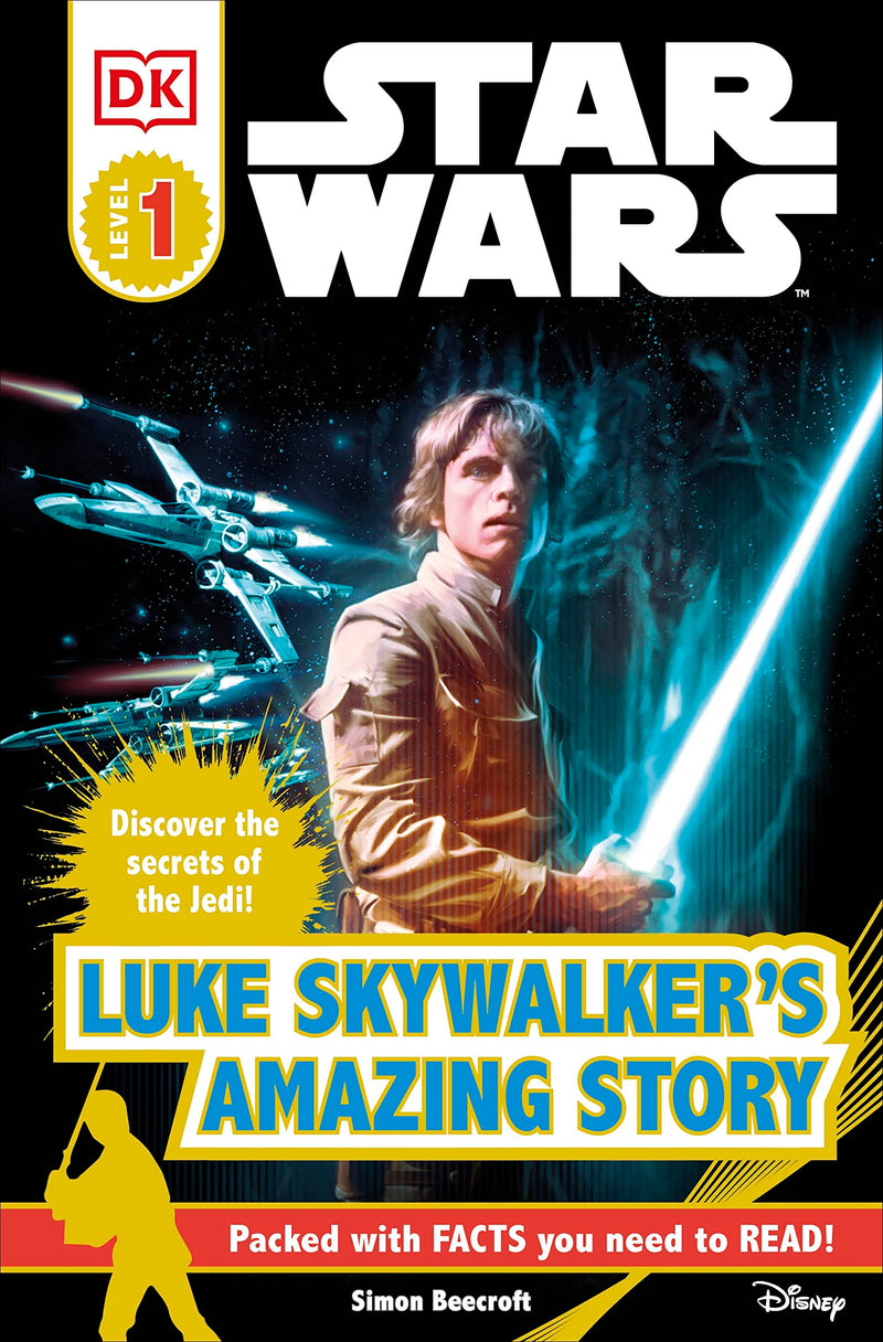 Star Wars: Luke Skywalker's Amazing Story by Simon Beecroft