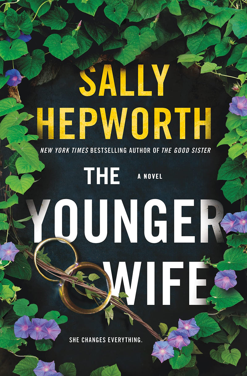 The Younger Wife: A Novel By Sally Hepworth