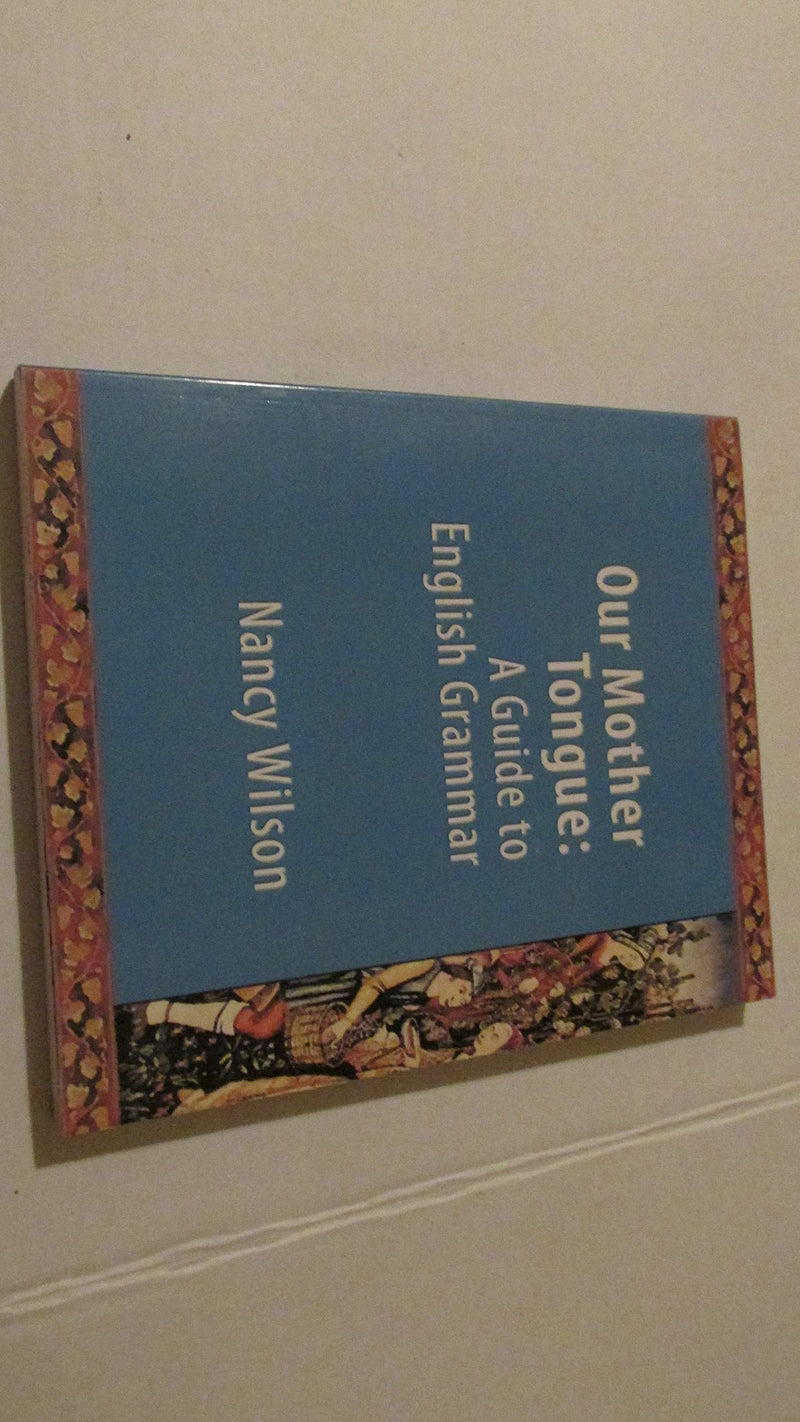 Our Mother Tongue: An Introductory Guide to English Grammar