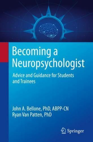 Ryan Van Patten John A. Bellone Becoming a Neuropsychologist (Paperback)